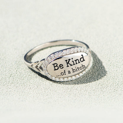 💓2025-New Year Hot Sale🎁 BE KIND...OF A BI♥CH Signature Ring