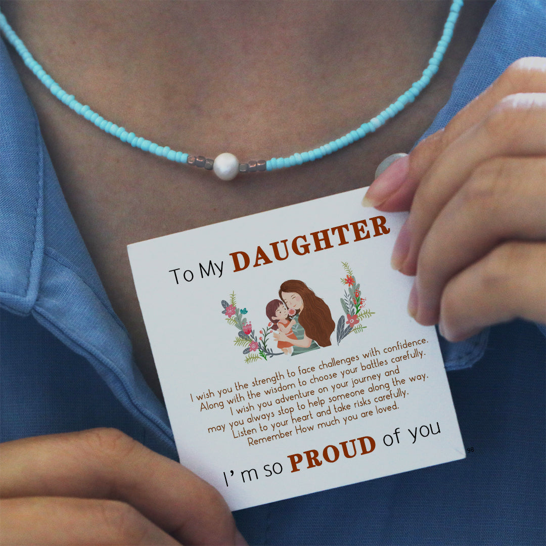 For Daughter - I am so proud of you freshwater pearl necklace