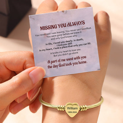 For Memorial - Missing you always Custom Name and Date Bracelet