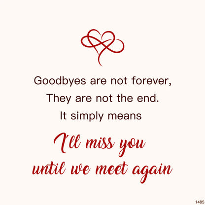 I'll Miss You Until We Meet Again Infinity Bracelet