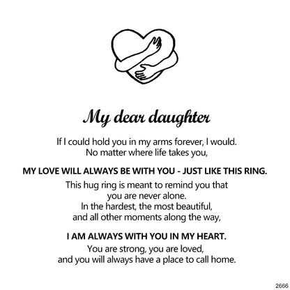 For Daughter - I am Always With You Hug Ring